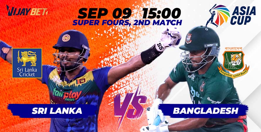 SL vs BAN - Asia Cup 2023 Super Fours 2nd Match - Sep 09 Sat